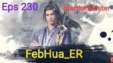 Martial Master Episode 230 [[1080p]] Subtitle Indonesia