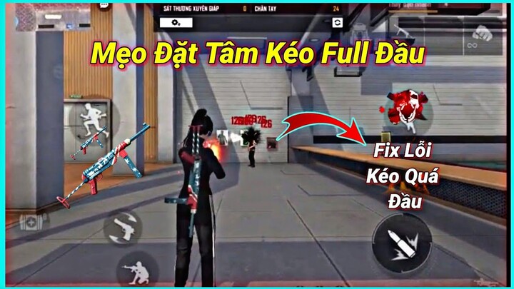 [Free Fire] Top 3 Mẹo Đặt Tâm Giúp Bạn Kéo Full Máu Đỏ Ob26