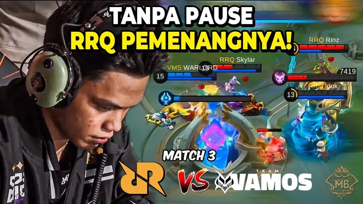 INI BARU RRQ YANG GW KENAL! TANPA PAUSE KITA PEMENANGNYA! RRQ VS VAMOS MATCH 3 M6