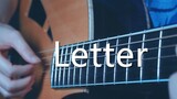 Lagu 2 yang harus didengarkan~"Letter"versi gitar~lagu standar~