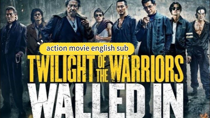 action movie repa (twilight ot the warriors walled in) english sub..2024