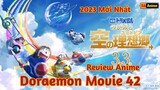 [Lù Rì Viu] Doraemon Movie 42 Mới Nhất 2023 Thành Phố Đáng Sống ||Review anime All in one