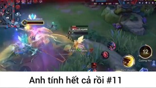 Anh tính hết cả rồi p11