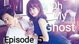 Oh My Ghost Tagalog Dub Episode 5