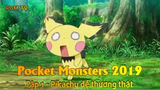 Pocket Monsters 2019 Tập 1 - Pikachu dễ thương thật
