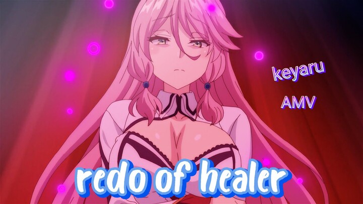 Lord keyaru sama 😋😈[AMV] Redo of healer