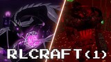 100 Ngày RLCraft Hardcore (Lần 1)