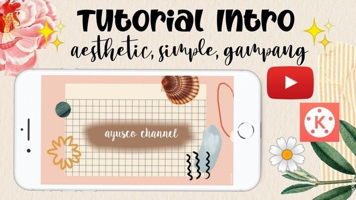 Tutorial membuat opening video pemula || aesthetic simple gampang💝
