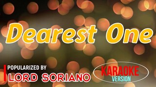 Dearest One - Lord Soriano | Karaoke Version 🎼