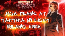 DEATHNOTE (EPISODE 5) : MGA PLANO AT TAKTIKA NI LIGHT BILANG KIRA