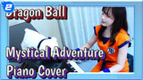 Dragon Ball: Mystical Adventure - TukinoAira's (AiraPiano) Piano Cover_2