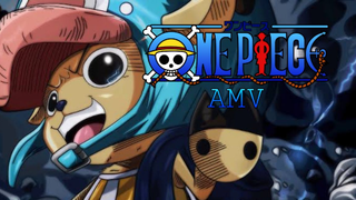 [AMV] One piece / Chopper