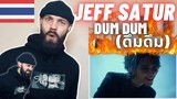 TeddyGrey Reacts to 🇹🇭 Jeff Satur - Dum Dum (ดึมดึม) | UK 🇬🇧 REACTION