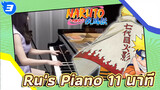 [Ru's Piano] รวมเพลงนารูโตะ! 
11 นาที ไฟลุกโชน!–พิเศษสำหรับ
แฟนคลับกว่า ห้าหมื่นคน–_3