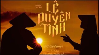 Lệ Duyên tình remix - K-ICM ft.Long nón lá ( anh phan tv )