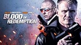 Blood Of Redemption [1080p] [BluRay] 2013 Action/Crime (Requested)