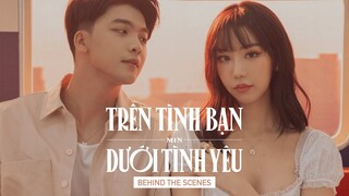 MIN - HẬU TRƯỜNG MV TRÊN TÌNH BẠN DƯỚI TÌNH YÊU - MAKING FILM #TTBDTY