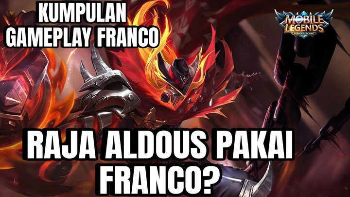 RAJA ALDOUS MAEN FRANCO?KUMPULAN GAMEPLAY FRANCO DENGAN LAGU SAD