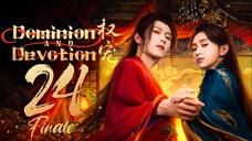 EP24 FINALE Dominion and Devotion (2025)