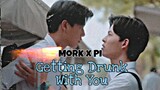 [BL] Mork x Pi || Getting Drunk With You