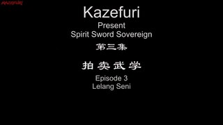 spirit sword Sovereign season 1 eps 3