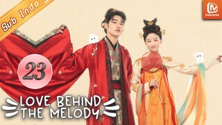 Love Behind The Melody【INDO SUB】| EP23 | Li Sasa dan Lu Jingnian Menikah | MangoTV Indonesia