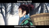 Kimetsu no Yaiba「AMV」 Hay Nhất
