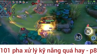 101 pha xử lý kỹ năng quá hay #8