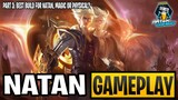 MLBB NEW HERO NATAN PART 3: WHAT IS BEST, MAGIC OR PHYSICAL DAMAGE BUILD???