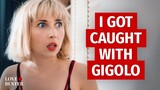 I Got Caught With Gigolo | @LoveBuster_