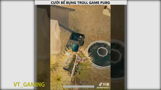 Cười bể bụng với những pha troll PUBG P1