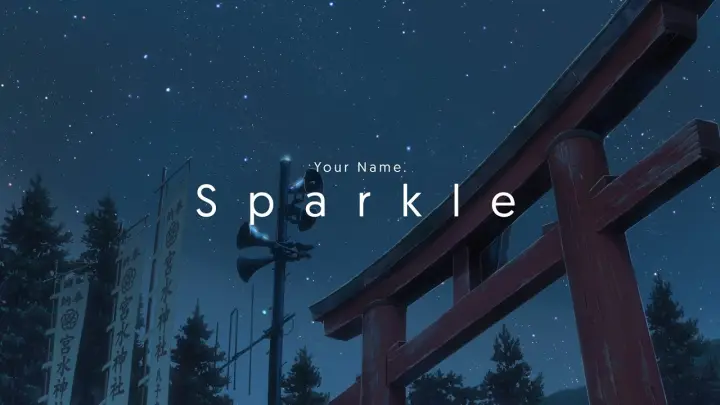 Sparkle | Your Name AMV