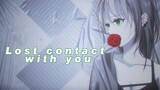 [VOCALOID Cover] Lost contact with you