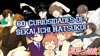 60 Cosas que tal vez no sabias de Sekai Ichi Hatsukoi