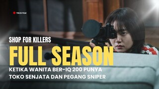 A SHOP FOR KILLER | FULL 1 JAM++ | TEMPAT BELANJA PEMBUNUH DAN MATA-MATA