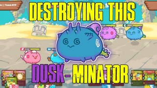 HOW TO DESTROY "DUSK-MINATOR" WITH 46 SPEED 2,4K+ MMR ARENA GAMEPLAY AXIE INFINITY