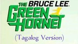 Bruce Lee - The Green Hornet (Tagalog Version)
