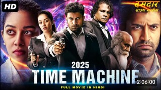 2025_TIME_MACHINE_New_Released_Hindi_Dubbed_Movie___Satheesh_Kumar,_Mirnalini__New_South_Movie_2024(