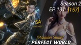 Perfect World eps 157