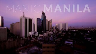 Manic Manila in 4k | Little Big World |Time Lapse, Tilt Shift & Aerial Travel Video