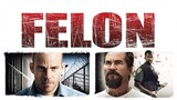 FELON (2008) คนคุกเดือด
