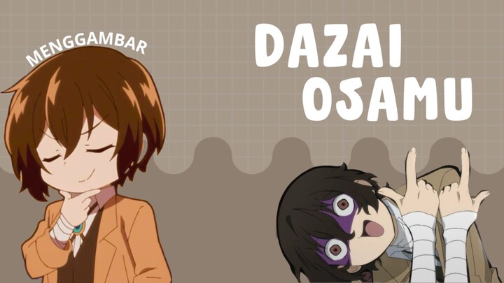 Menggambar Dazai Osamu dari anime Bungou Stray Dogs