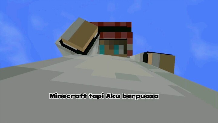 Minecraft tapi aku puasa...??!!