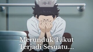 Koe no Katachi || Merunduk Takut, Terjadi Sesuatu...