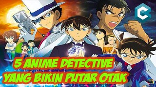 SUSAH DITEBAK!? 5 ANIME DETECTIVE YANG BIKIN PUTAR OTAK