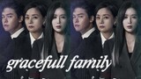 graceful family  ep2 (engsub) Reupload