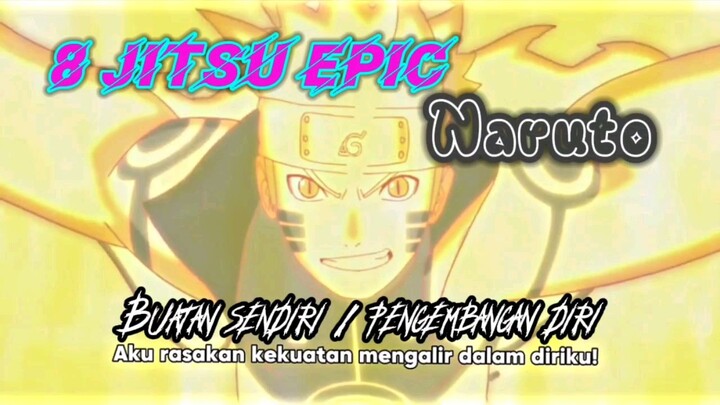 8 jutsu epic buatan Naruto (pengembangan diri)