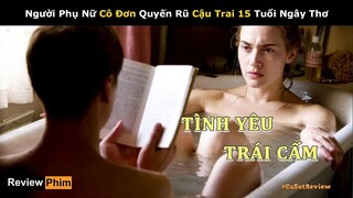 [Review Phim] Chị Gái Cô Đơn Gặp Được Chàng Trai Trẻ Nguyên Zin l Tóm Tắt Phim Hay: Người Đọc Sách