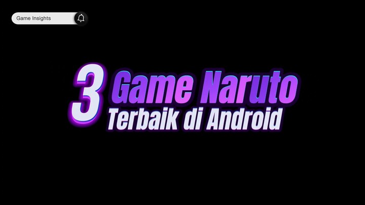 Rekomendasi 3 Game Naruto Terbaik di Android 🔥