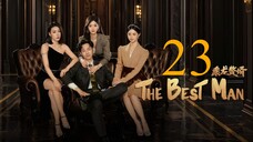 EP23 The Best Man (2024)